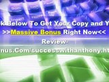 Success With Anthony Review and Bonus, Scam, Warrior Forum