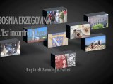 Bosnia Erzegovina: l'Est incontra l'Ovest