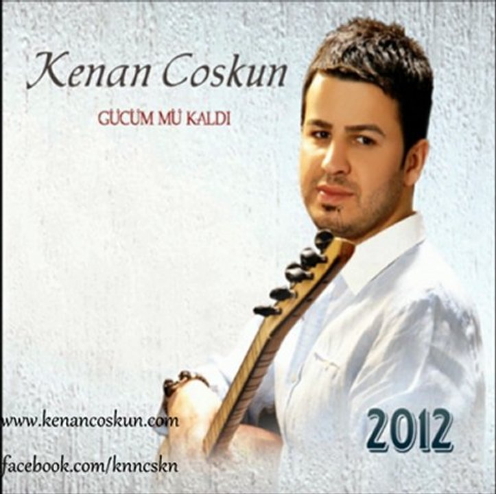 Kenan Coskun Gücüm mü Kaldı Yeni Albüm 2012