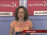 Tg 21 Giugno: leccenews24 notizie dal Salento in tempo reale