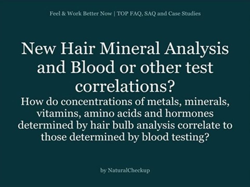 New Hair Mineral Analysis and Blood test correlations?
