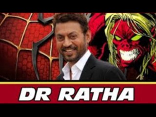 "Dr. Ratha" In "The Amazing Spider-Man" - Irrfan Khan Reveals His Role