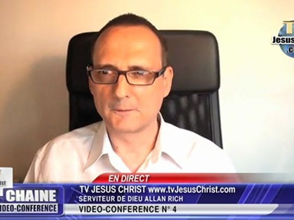 Video-Conference n 04: FAIS-MOI VOIR TA GLOIRE (1 sur 2) - TV Jesus Christ - Allan Rich