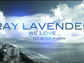 Ray Lavender | We Love