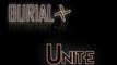 Burial - Unite