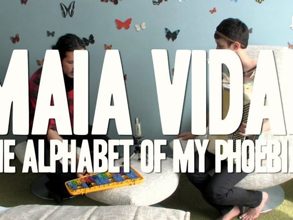 WAF! Maia Vidal - The Alphabet o f my Phoebias (Acoustic)