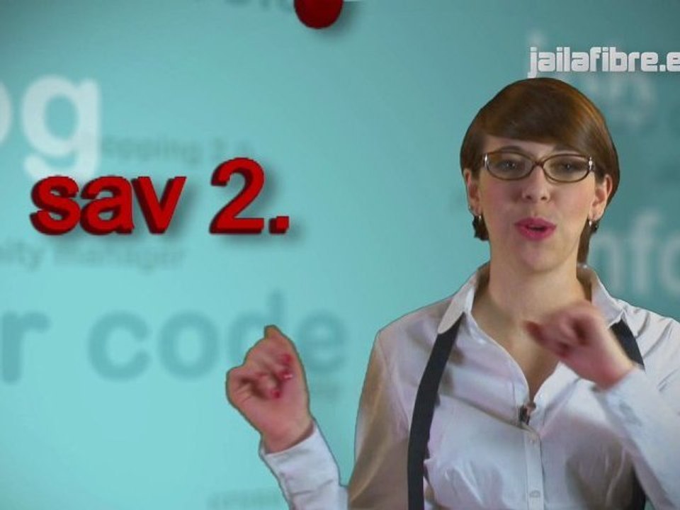 J’ai la fibre – Tu m’expliques – SAV 2.0