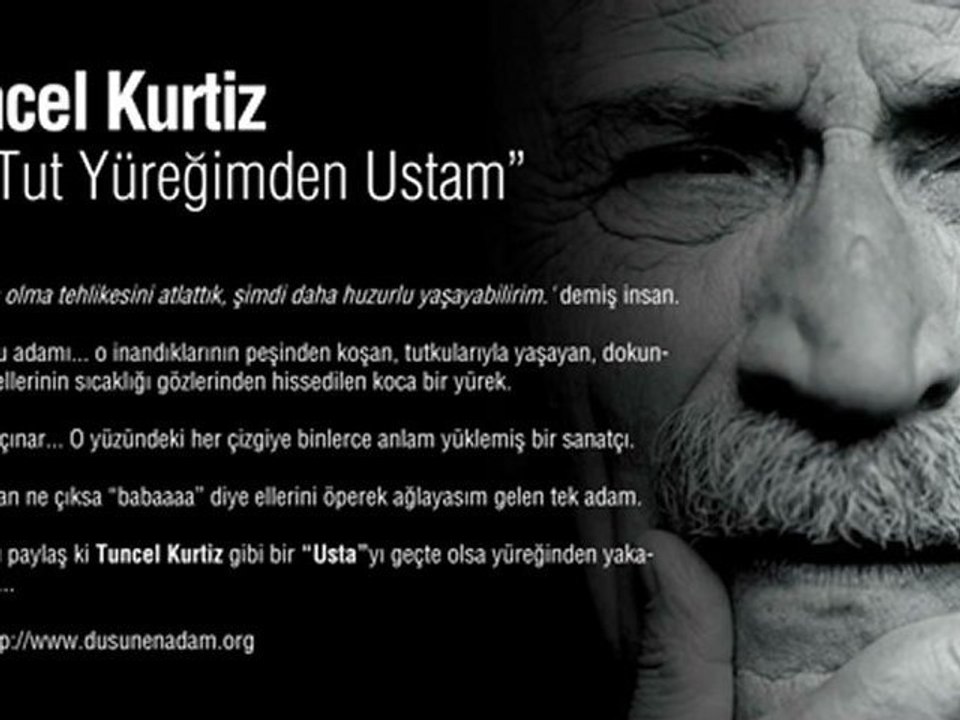 Tuncel Kurtiz - Tut Yüreğimden Ustam