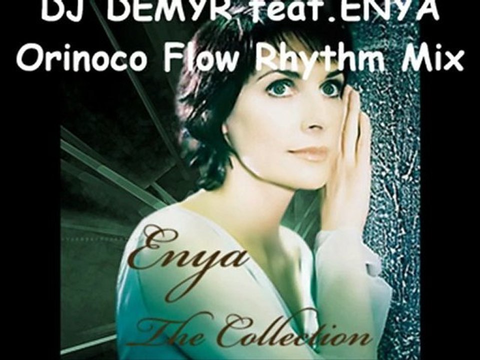 DJ DEMYR feat. ENYA - Orinoco Flow (RhythmMix)
