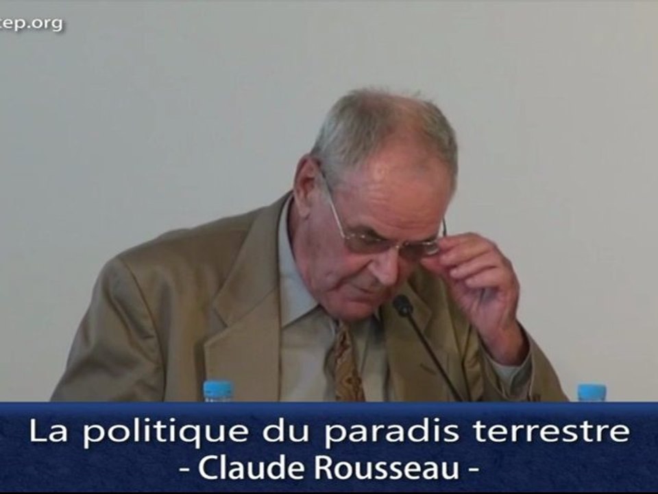 CEP - Le piège du Moi 5/8 - Claude Rousseau - La politique du paradis terrestre