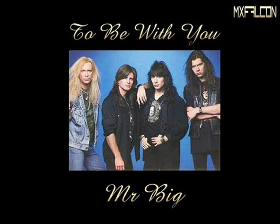 To Be With You-Mr Big-Legendado