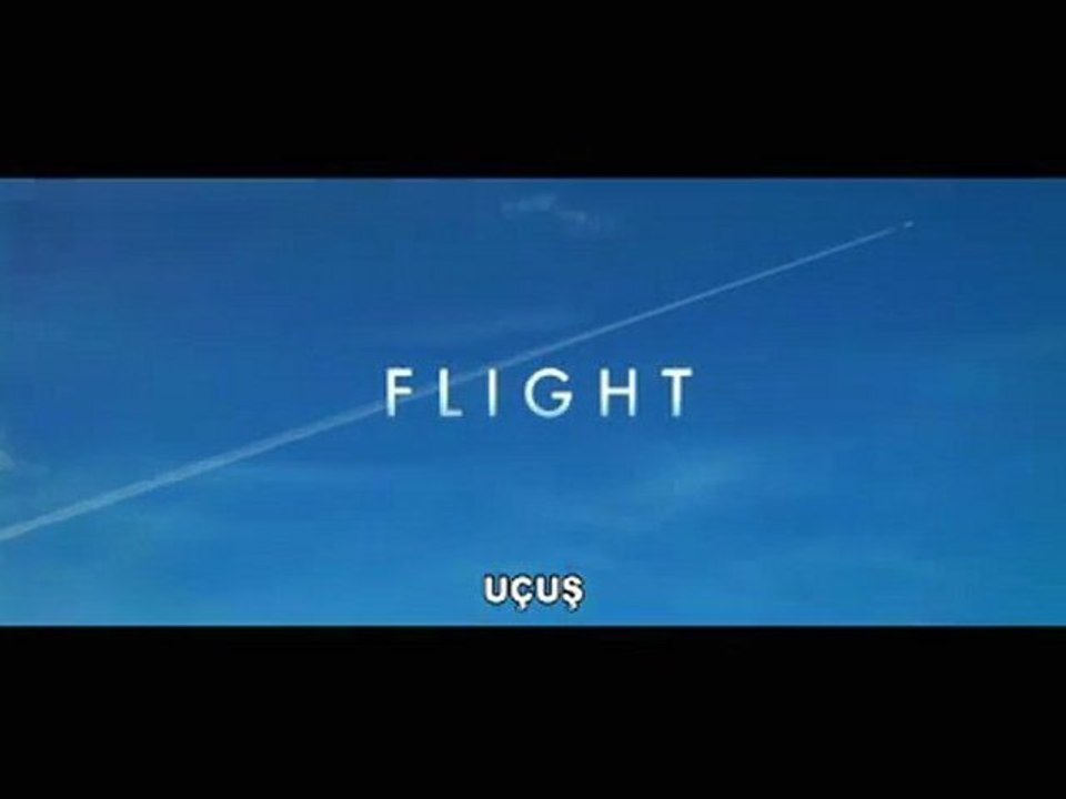 Flight [Altyazılı Fragman]