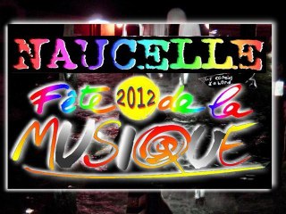 Fête de la musique 2012  Naucelle