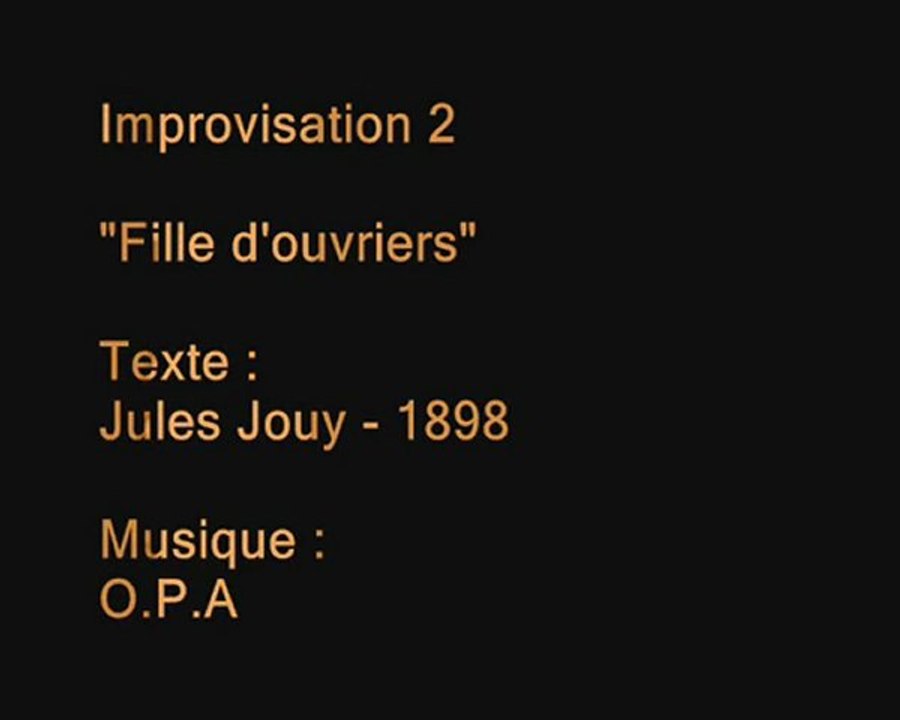 "Fille d'ouvriers" - Jules Jouy/O.P.A - Festival Mestizaje ! - Impro2