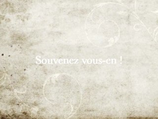 Je n'ai rien oublié... Et toi ?