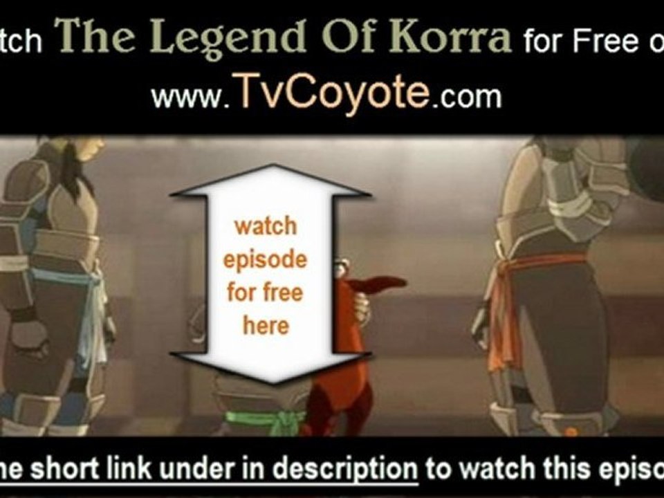 The Legend Of Korra season 1 Episode 2 - A Leaf in the Wind