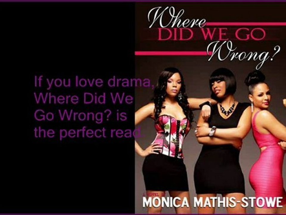 JoeyPinkney.com Book Review - Where Did We Go Wrong?  by Monica Mathis-Stowe