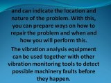 Avoid Downtimes by Using Vibration Analyzers