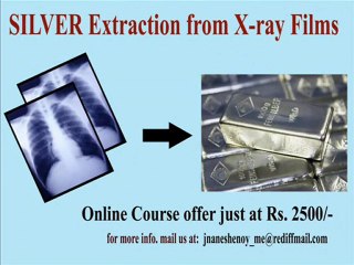 SILVER Extraction from X-RAY Films - Easy way