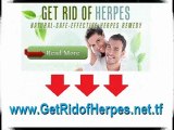 Get Rid of Herpes - How To Cure Herpes Naturally