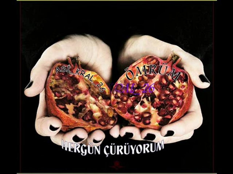 NAR TANESİ-- ŞU GÖNLÜMÜN BİRTANESİ SENİ SEVEN BİR YARİN VAR YANLIŞ YAPMA ONA GÖNLÜM