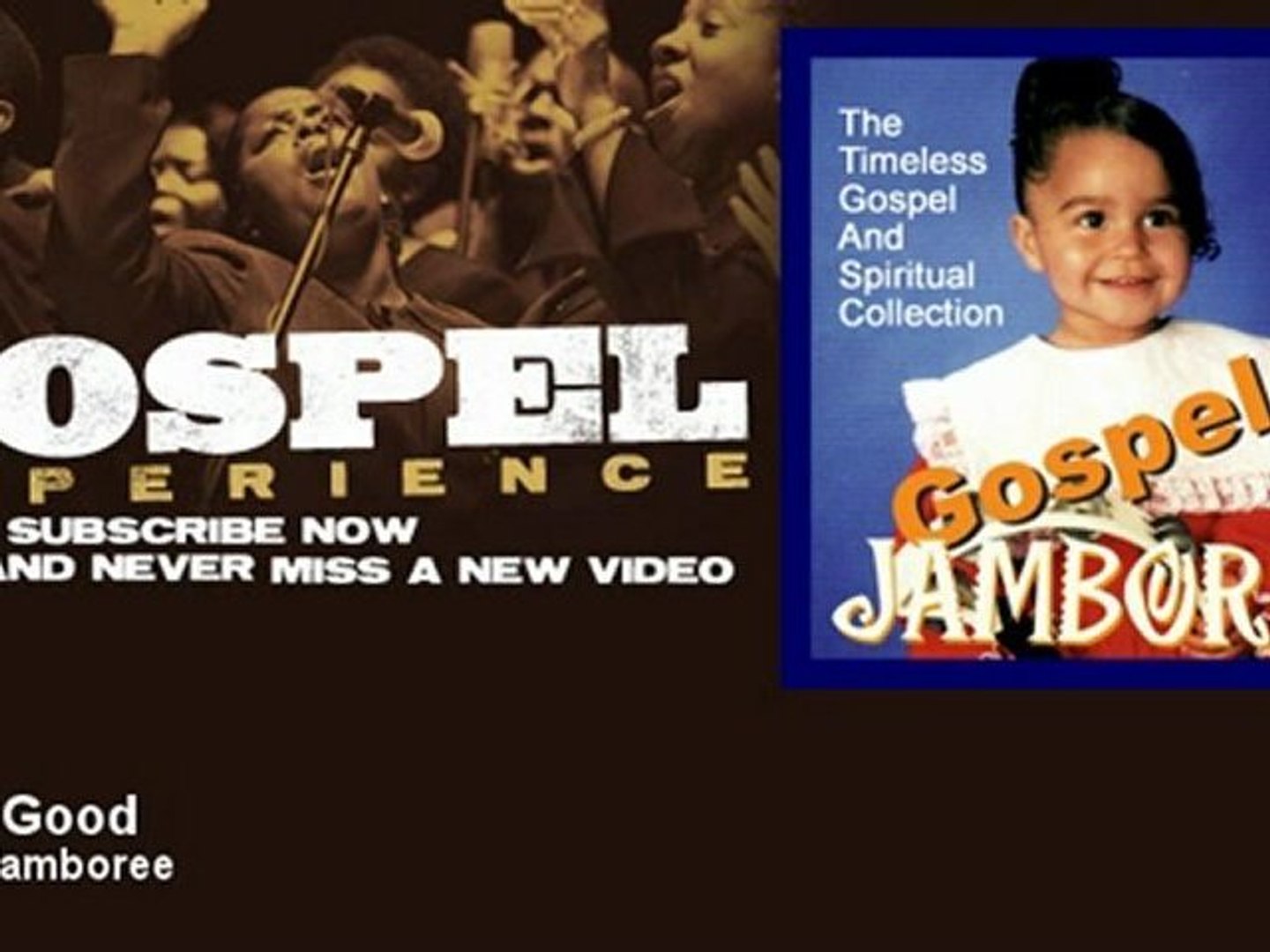 Gospel Jamboree - God Is Good - Gospel