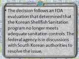 Springhill Group - FDA Urges Markets To Pull Shellfish From South Korea