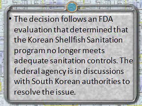 Springhill Group - FDA Urges Markets To Pull Shellfish From South Korea