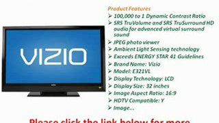 Vizio E321VL 32-Inch 720p LCD HDTV Black PREVIEW | Vizio E321VL 32-Inch 720p LCD HDTV Black FOR SALE
