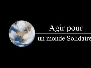 Elan agir pour un monde solidaire