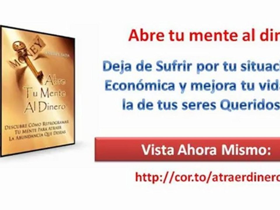 Abre tu mente al Dinero - Andres Rada - El secreto para Atraer la Riqueza [Ley de atracción]