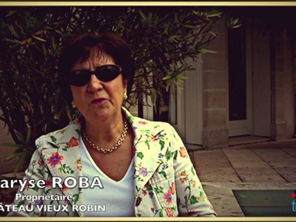 Le vin au féminin en Gironde - Maryse Roba, Château Vieux Robin