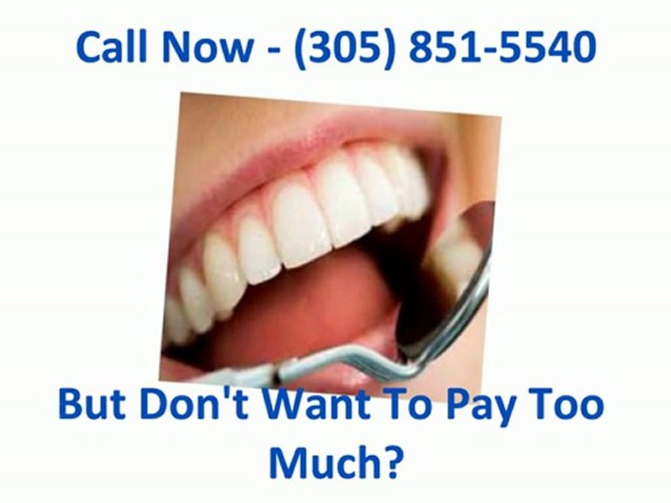 Affordable Dentist In Miami - (305) 851-5540