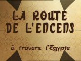 La Route De L' Encens