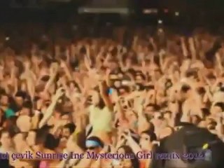 djumut çevik Sunrise Inc Mysterious Girl remix 2012