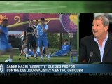 Courbis : « Les excuses de Nasri ? La moindre des choses »