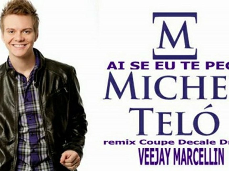 MICHEL TELO -  AI SE EU TE PEGO ( VEEJAY MA€$$TRO MARCELLIN remix coupe decale )