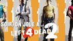 Ce soir, on joue à... Left 4 Dead 2 [Xbox 360]