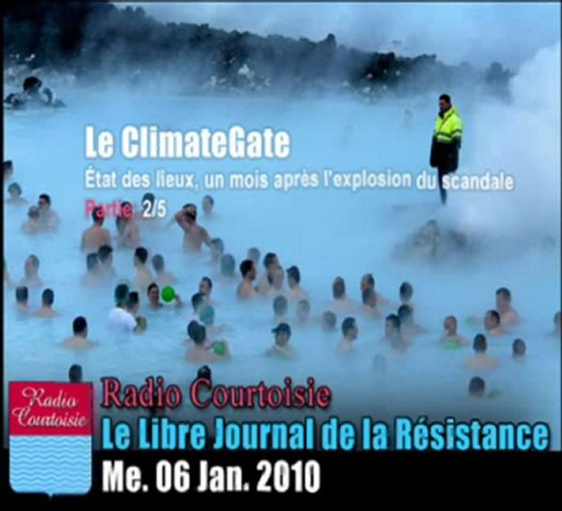 Le Climat-Gate, 2-5, 1ère émission, Radio Courtoisie