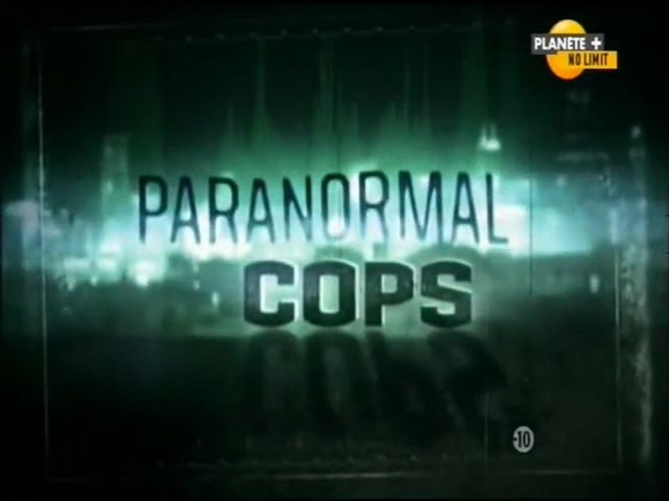 Paranormal Cops - E05 - Maison des Droschak (Meagan's Ghost) - Affaire # 09-B-002