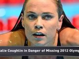 Natalie Coughlin to Miss 2012 Olympics?