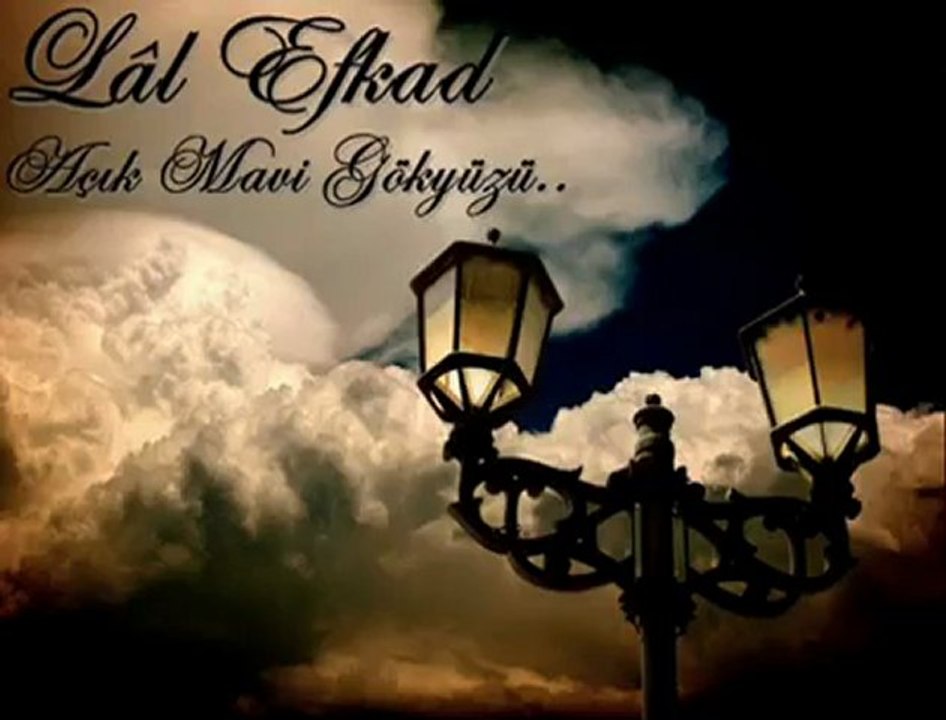 Lâl Efkad - Açık Mavi Gökyüzü
