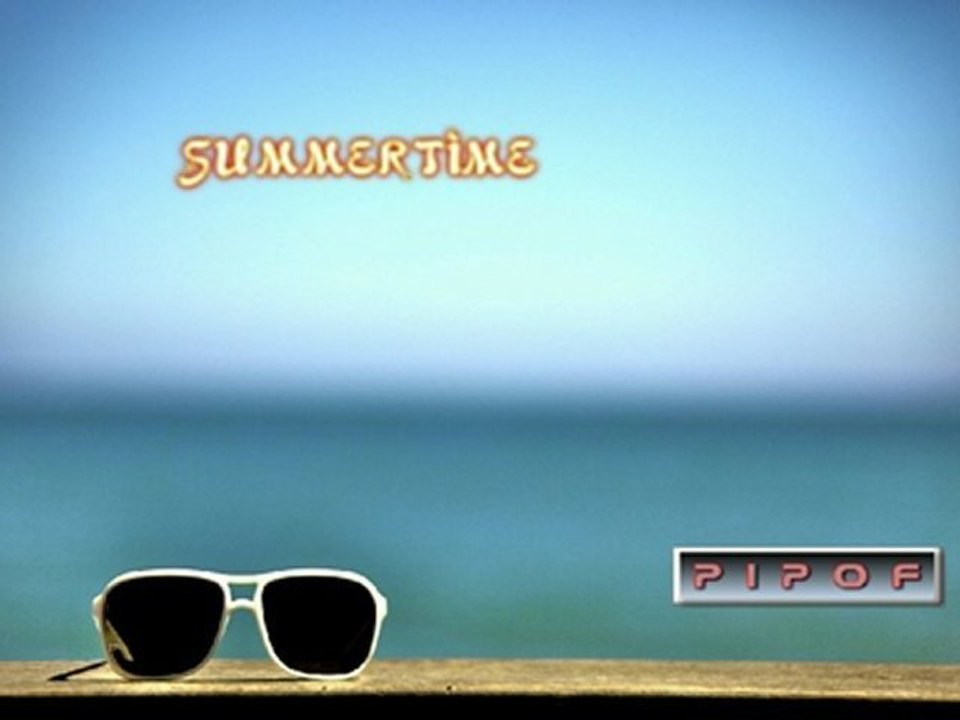 PIPOF - Summertime. mix electro house summer 2012