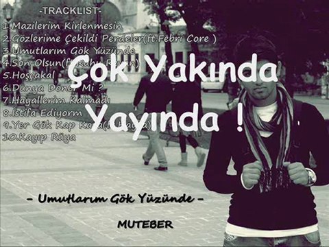 Muteber - Umutlarım Gök Yüzünde(2012AlbümSnippet)