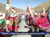 Indigenous protestors march on La Paz