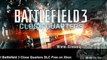 This Is Only Way To Install Battlefield 3 Close Quarters Expansion Pack DLC Free