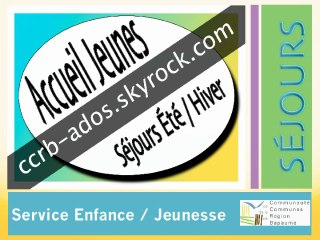 Présentation Séjour été 2012 - CCRB