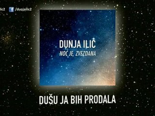 Dunja Ilic - Noc je zvezdana (Audio)