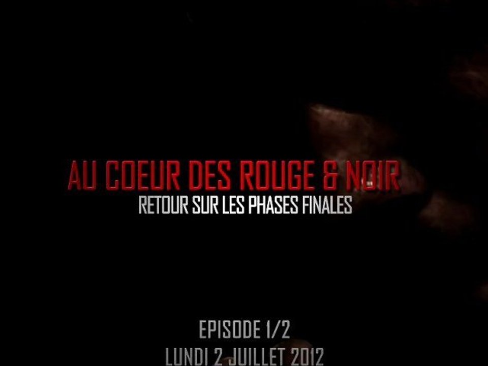 Au coeur des Rouge & Noir - Trailer