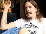 Interview Opeth - Mikael Akerfeldt (part 7)